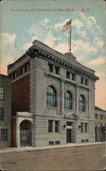 Court House and Police Court New Rochelle, NY Postcard Postcard Postcard