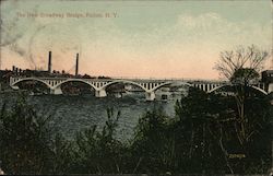 The New Broadway Bridge Fulton, NY Postcard Postcard Postcard