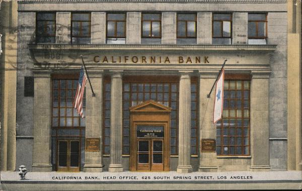 California Bank, Head Office, 625 South Spring Street Los Angeles