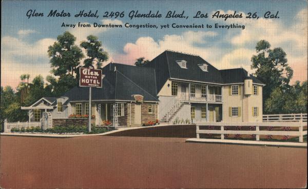 Glen Motor Hotel Los Angeles California
