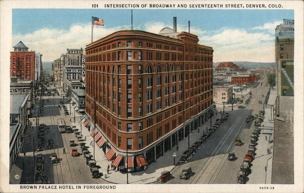 Intersection of Broadway and Seventeenth Street, Brown Palace Hotel in Foreground Denver Colorado