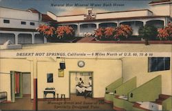 Natural Hot Mineral Water Bath House Desert Hot Springs, CA Postcard Postcard Postcard