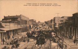 Street Scene in Pioneer Denver (1865) from the Colorado State Museum Collection Postcard