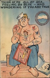 Well Tattooed sailor holds pinup of girl - Think Of Me All At Sea Feeling So Blue and Wondering If You Are True Postcard