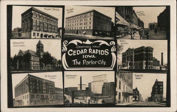 Greetings from Cedar Rapids, the Parlor City Iowa