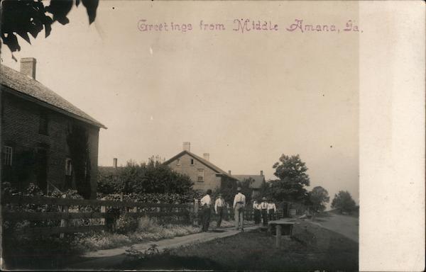 Greetings from Middle Amana Iowa