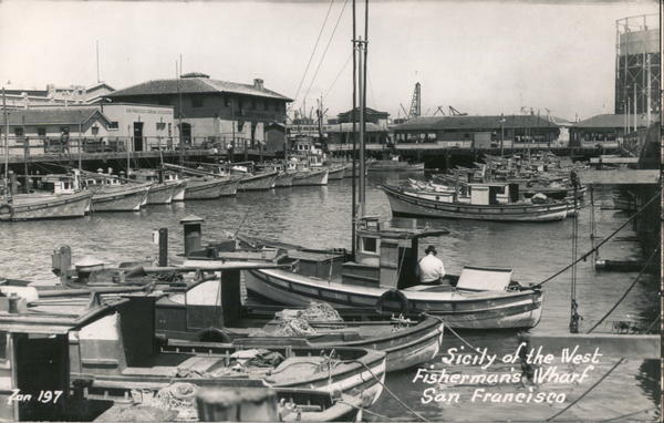 Sicily of the West, Fisherman's Wharf San Francisco California