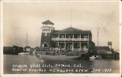 Sequoia Yacht Club - Home of Wrecked Milwaukee Crew, 1917 Submarine Postcard