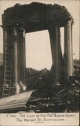 The Last of the Old Palace Hotel, The Market St. Entrance Postcard