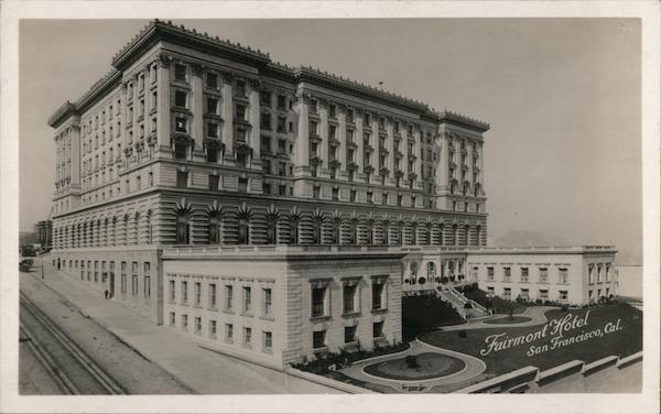 Fairmont Hotel San Francisco California