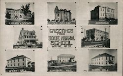 Greetings from State Normal School Wayne, NE Postcard Postcard Postcard