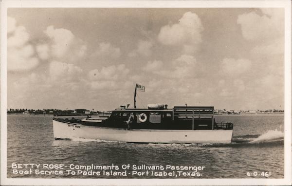 Betty Rose, Compliments of Sullivan's Passenger Boat Service to Padre Island Port Isabel Texas