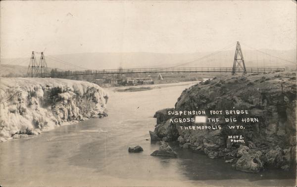 Suspension Foot Bridge Across the Big Horn Thermopolis Wyoming