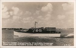 Betty Rose, Compliments of Sullivan's Passenger Boat Service to Padre Island Port Isabel, TX Postcard Postcard Postcard