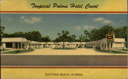 Tropical Palms Hotel Court, 619 N. Ridgewood Ave Postcard