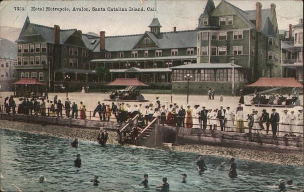 Hotel Metropole, Santa Catalina Island Avalon California