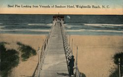 Steel Pier Looking from Veranda of Seashore Hotel Wrightsville Beach, NC Postcard Postcard Postcard