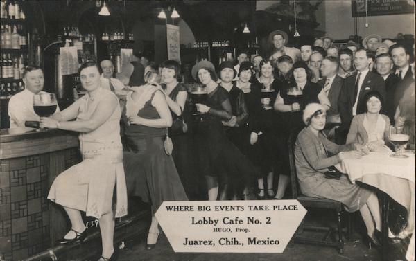 Lobby Cafe No.2 - Where Big Events Take Place 1929 Ciudad Juarez IQ Mexico
