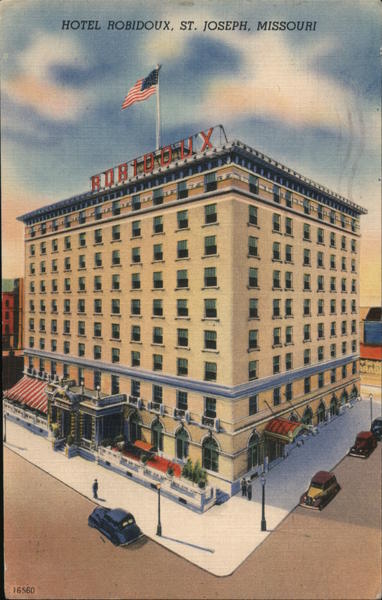 Hotel Robidoux, American Hotels Corporation St. Joseph Missouri