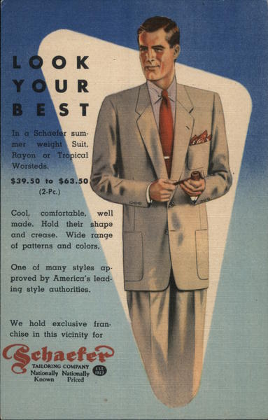 Look Your Best, Schaefer Tailoring Company, in a Schaefer Summerweight Suit