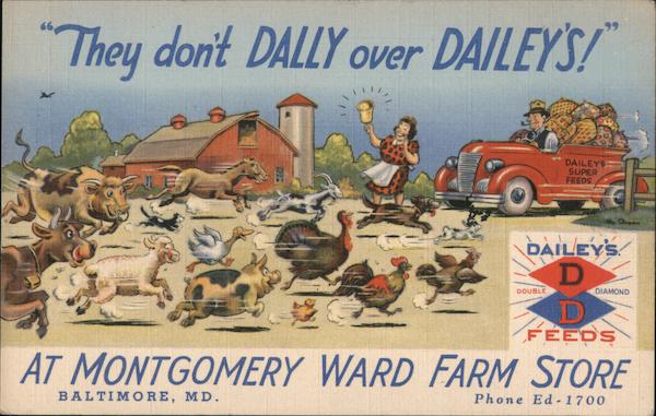 They Don't Dally over Dailey's! At Montgomery Ward Farm Store
