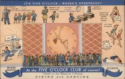 It's Five O' Clock, Where's Everybody? At The Five O' Clock Club of Course! Miami Beach, FL Postcard Postcard Postcard