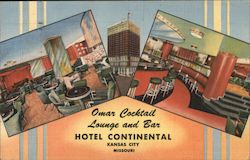 Omar Cocktail Lounge and Bar, hotel Continental Kansas City, MO Postcard Postcard Postcard