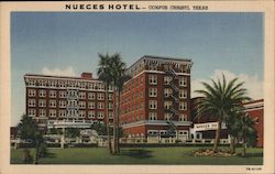 Nueces Hotel Corpus Christi, TX Postcard Postcard Postcard