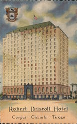 Robert Driscoll Hotel Corpus Christi, TX Postcard Postcard Postcard