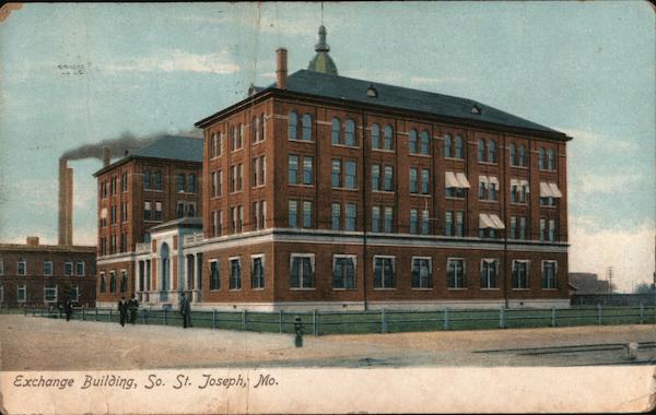 Exchange Building, So. St. St. Joseph Missouri