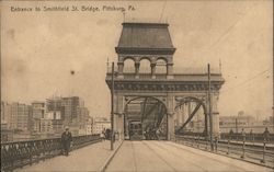 Entrance to Smithfield Street Bridge Pittsburgh, PA Postcard Postcard Postcard