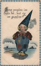 Some peoples iss born fat, but vy iss gasoiline? Postcard