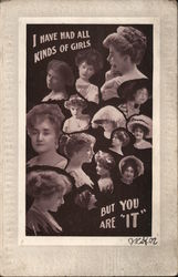 I Have Had All Kinds of Girls But You Are "It" Postcard