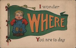 I Wonder Where You Are Today Postcard