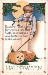 Hallowe'en Beware! Take Care! For Witches Are Out With Broomsticks and Lanterns They Frolic About Postcard