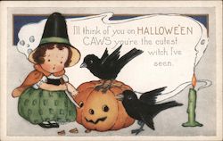 I'll think of you on Hallowe'en CAWS you're the cutest witch I've seen Postcard