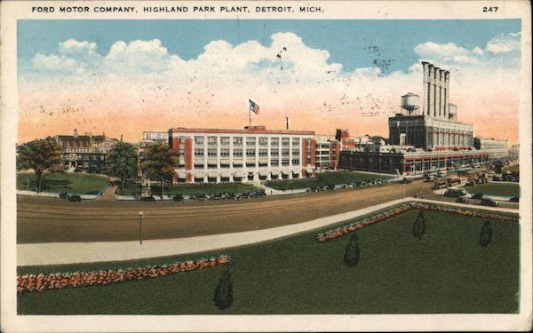 Ford Motor Company, Highland Park Plant Detroit Michigan