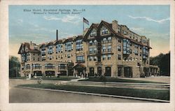 Elms Hotel, Excelsior Springs, Mo. - "Missouri's National Health Resort" Postcard