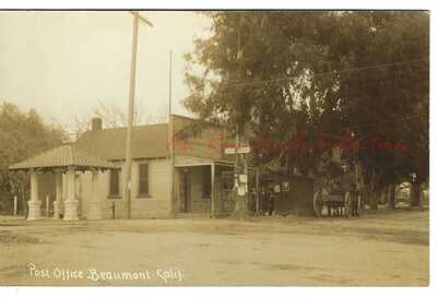 RPPC ~ Post Office c.1910 BEAUMONT, CALIFORNIA ~ Riverside County ~ REAL PHOTO