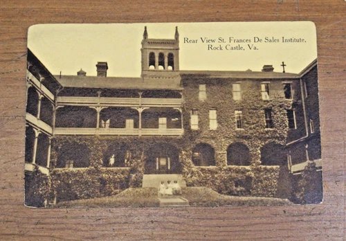 ST. FRANCIS DE SALES INSTITUTE ROCK CASTLE VA GOOCHLAND CO. W E BURGESS POSTCARD