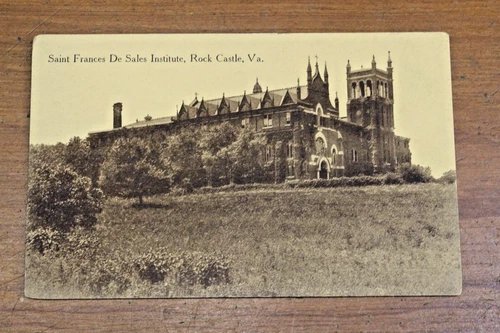 ST. FRANCIS DE SALES INSTITUTE ROCK CASTLE VA GOOCHLAND CO. W E BURGESS POSTCARD