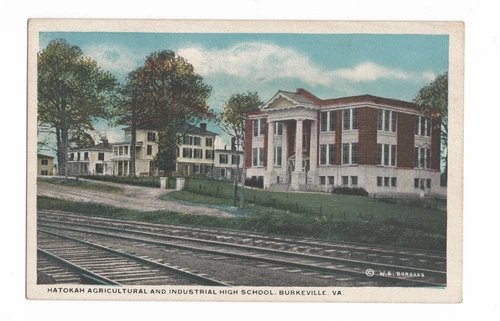 HATOKAH AGRICULTURAL INDUSTRIAL HIGH SCHOOL BURKEVILLE VA W.E. BURGESS POSTCARD