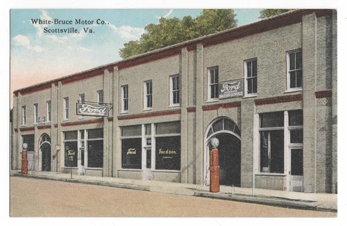WHITE-BRUCE MOTOR COMPANY SCOTTSVILLE, VA FORD DEALERSHIP W.E. BURGESS POSTCARD