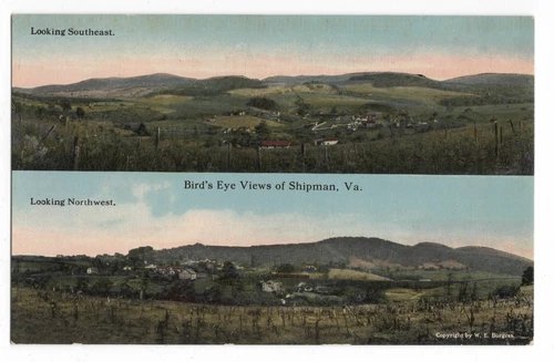 BIRDSEYE SPLIT VIEW SHIPMAN VA LOOKING SOUTHEAST NORTHWEST W.E. BURGESS POSTCARD