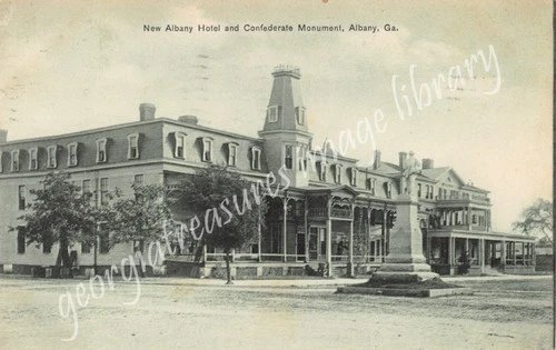 GA~GEORGIA~ALBANY~NEW ALBANY HOTEL & CONFEDERATE MONUMENT~MAILED 1910