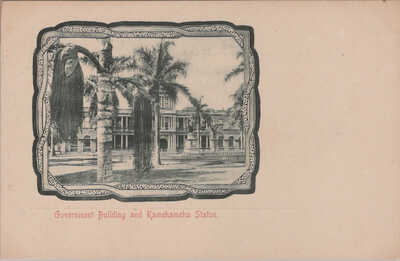 HAWAII,PIONEER CARD,GOVERNMENT BUILDING & KAMEHAMEHA,BW,UB,UN,PUB ANONYMOUS,